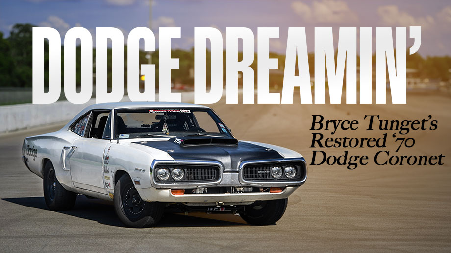 Bryce Tunget Showcases His Dream Car: A 1970 Dodge Coronet 