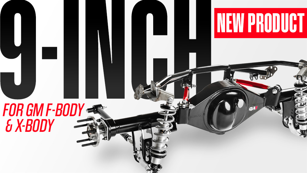 ​QA1 Launches New Ford 9-Inch Rearend Upgrade For F-Body, Nova