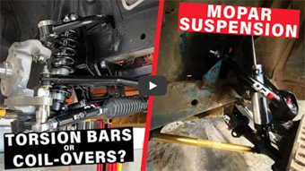 MOPAR SUSPENSION UPGRADES: TORSION BARS VS COIL-OVERS