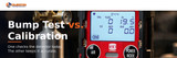 Bump Test vs. Calibration: What's the Difference and When Do You Need Each?