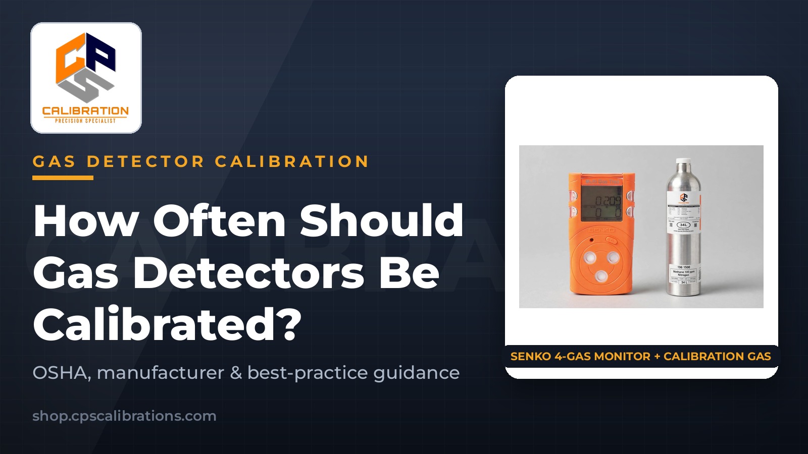How Often Should Gas Detectors Be Calibrated