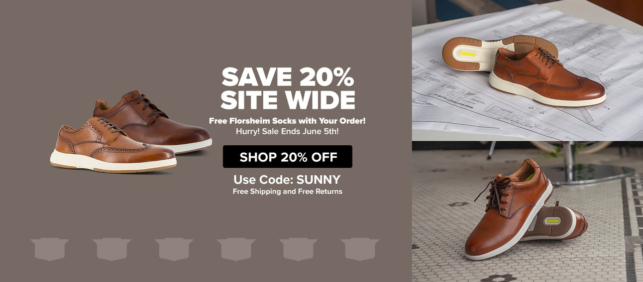 Save 20% site wide. Free Florsheim Socks with your order! Hurry! Sale ends June 5th! Shop 20% Off. Use code: SUNNY. Free shipping and free returns.