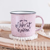 You Can Make It Happen Pink Camp Mug