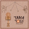 Tama Toss Instructional