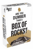 Are You Dumber Than A Box of Rocks?