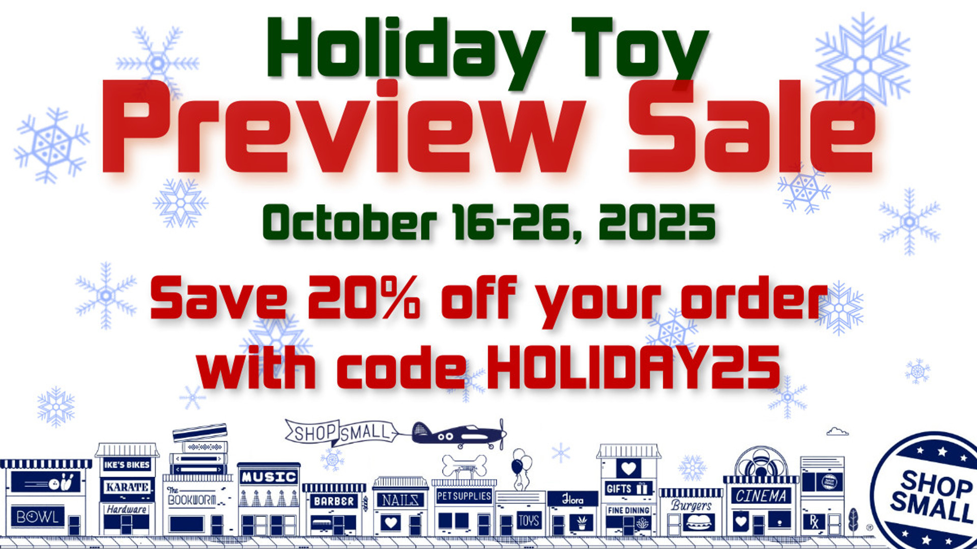 Use code HOLIDAY25 to save 20 percent through October 26 Use code HOLIDAY25 to save 20 percent through October 26
