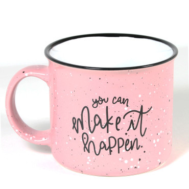 You Can Make It Happen Pink Camp Mug