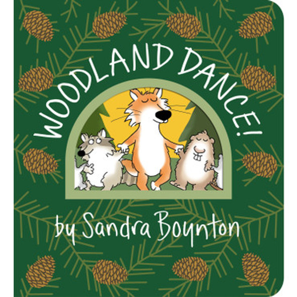 Woodland Dance! by Sandra Boynton