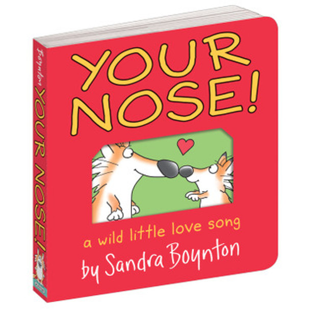 Your Nose! by Sandra Boynton