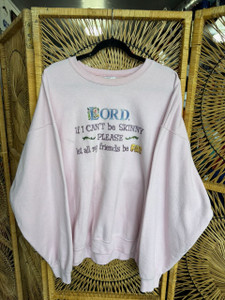 Vintage Jerzees "Lord, If I Can't Be Skinny" Light Pink Crewneck Sweatshirt Size XXL 2XL
