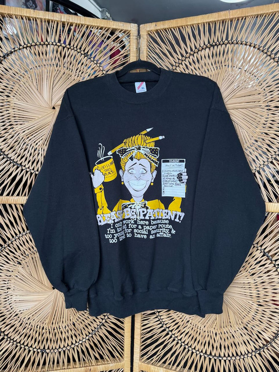 Vintage 90s Please Be Patient! Workplace Humor Black Crewneck Sweatshirt Size X-Large