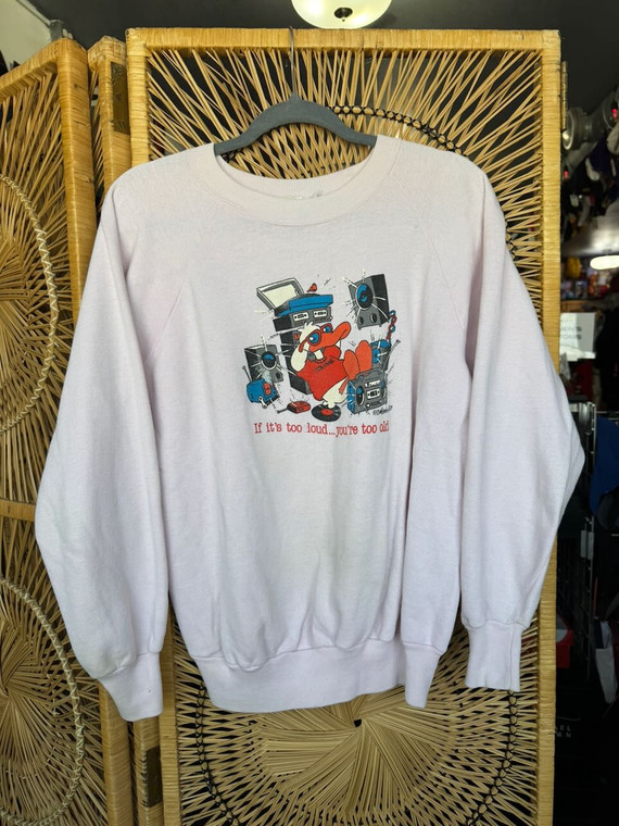 Vintage "If It's Too Loud...You're To Old" Cool Duck Light Pink Crewneck Sweatshirt Size Medium