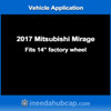 Mitsubishi Mirage 14" Hubcap 2017 - Professionally Reconditioned