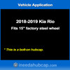 Kia Rio 15" Hubcap 2018-2019 - Professionally Reconditioned, Like New