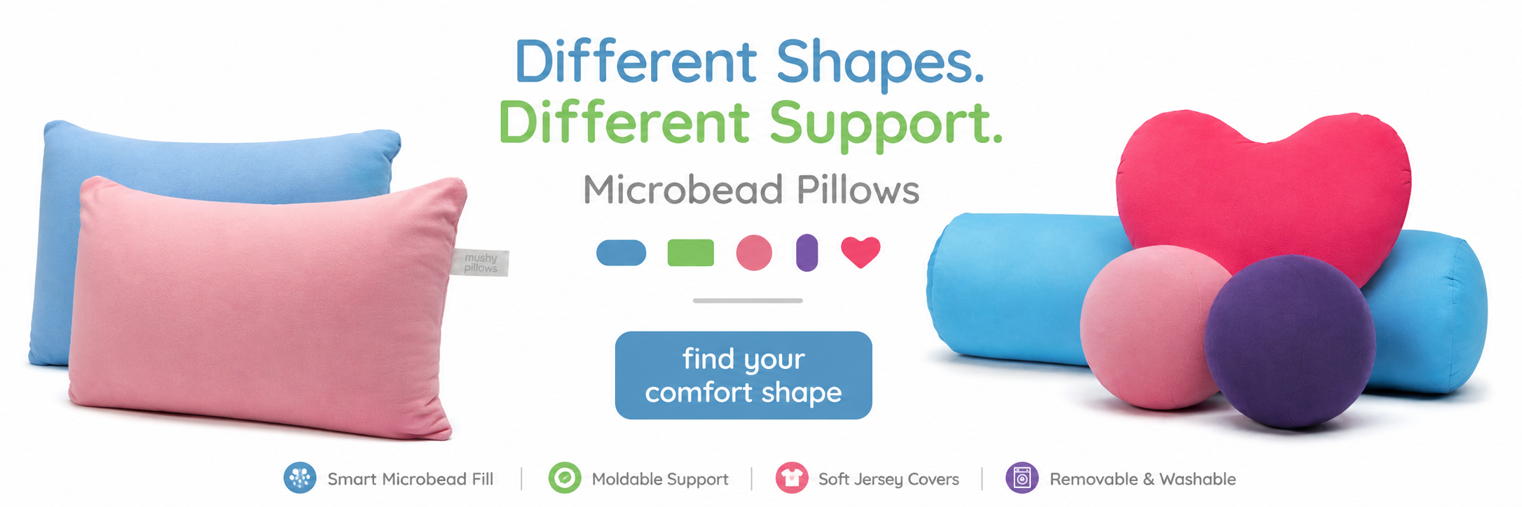 Find Your Comfort Shape - Mushy Pillows