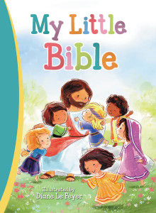 My Little Bible By: Diane Le Feyer