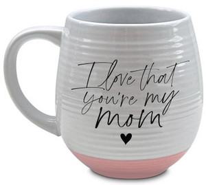 Lcp Mug I Love That You Are My Mom 18 oz