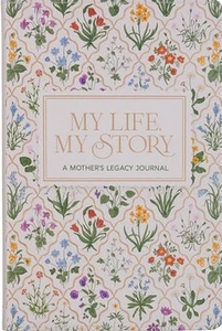 My Life, My Story: A Mother's Legacy Journal White Faux Leather Prompted Journal
