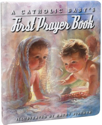 A Catholic Baby's First Prayer Book