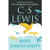 Mere Christianity, By C.S. Lewis
