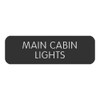 Blue SeaLarge Format Label - "Main Cabin Lights"