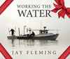 Working The Water