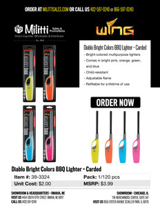 $3.99 Diablo Bright Colors BBQ Lighter - Carded (120 pieces per quantity ordered) $3.99 Diablo Bright Colors BBQ Lighter - Carded (120 pieces per quantity ordered)