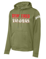 Dyin' Tired Hoody Dyin' Tired Hoody