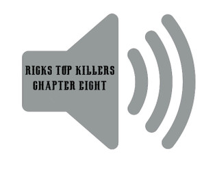 Rick's Top Killers CH 8