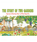 The Story of Two Gardens – Goodword Quran Stories for Little Hearts Paperback Book Cover by Saniyasnain Khan