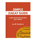 Simple Zakat Guide Understand and Calculate Your Zakat book cover by Joe W. Bradford