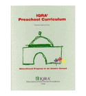 IQRA' Preschool Curriculum Educational Program in an Islamic School by Tasneema K. Ghazi front cover