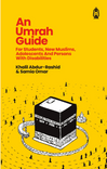 Front cover image of the book "An Umrah Guide  For Students, New Muslims, Adolescents And Persons With Disabilities"