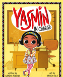 Front cover image of the book "Yasmin in Charge written by Saadia Faruqi"