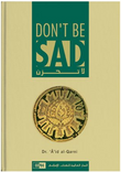 Front cover image of the book "Don’t Be Sad", written by Dr. ‘Â’id al-Qarni Front cover image of the book "Don’t Be Sad", written by Dr. ‘Â’id al-Qarni