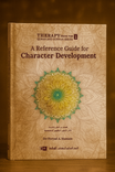 A Reference Guide for Character Development (Therapy from Quran and Sunnah-1)