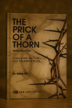 The Prick of a Thorn: Coping with the Trials and Tribulations of Life