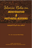 Front cover image of the book "Islamic Rules on Menstruation and Post-Natal Bleeding", written by Dr. Bilal Philips