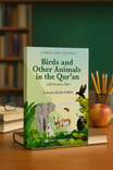 Birds and Other Animals in the Qur’an