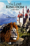 Front cover image of the book "The Lost Kingdom", written by Amira Ayad
