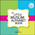 Front cover image of the book "The Little Muslim Alphabet Book", written by