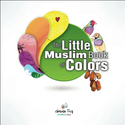 Front cover image off the book "The Little Muslim Book of Colors" by Green Fig Staff Front cover image off the book "The Little Muslim Book of Colors" by Green Fig Staff