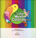 Front cover image of the book "The Little Muslim Coloring Book", written by Green Fig Staff