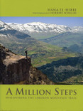 A Million Steps Discovering the Lebanon Mountain Trail