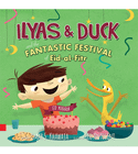 Ilyas & Duck and the Fantastic Festival of Eid-Al-Fitr book cover by Omar S. Khawaja