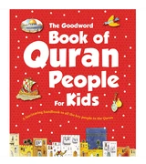 The Goodword Book of Quran People for Kids by Saniyasnain Khan illustrated hardcover front cover