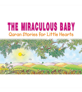 The Miraculous Baby Quran Storybook Front Cover
