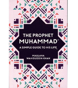 The-Prophet-Muhammad-A-Simple-Guide-to-His-Life