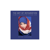 Front cover image of the book "The Art of Integration written by Peter Sanders"