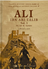 Front cover image of the book "Ali ibn Abi Talib (2 Vols), written by Dr. Ali M.Sallabi"